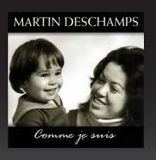 MARTIN DESCHAMPS - COMME JE SUIS (CD)
