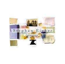 STEPHEN EICHER - CARCASONNE (CD)