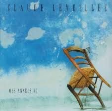 CLAUDE LÉVEILLÉE - MES ANNÉES 80 (CD)