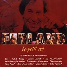 JEAN-PIERRE FERLAND - LE PETIT ROI (CD)