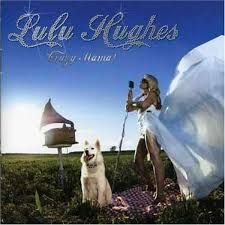 LULU HUGHES - CRAZY MAMA (CD)