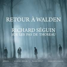 RICHARD SÉGUIN - RETOUR À WALDEN (CD)