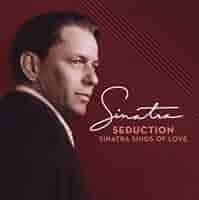 FRANK SINATRA - SEDUCTION SINATRA SINGS OF LOVE (CD)