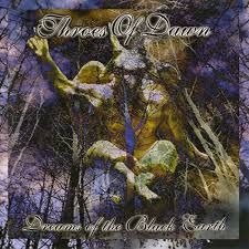 THROES OF DAWN - DREAMS OF THE BLACK EARTH (CD)