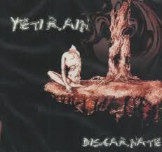 YETI RAIN - DISCARNATE (CD)