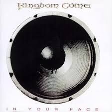KINGDOM COME - IN YOUR FACE (CD)