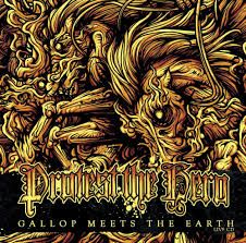 PROTEST THE HERO - GALLOP MEETS THE EARTH LIVE (CD / DVD)
