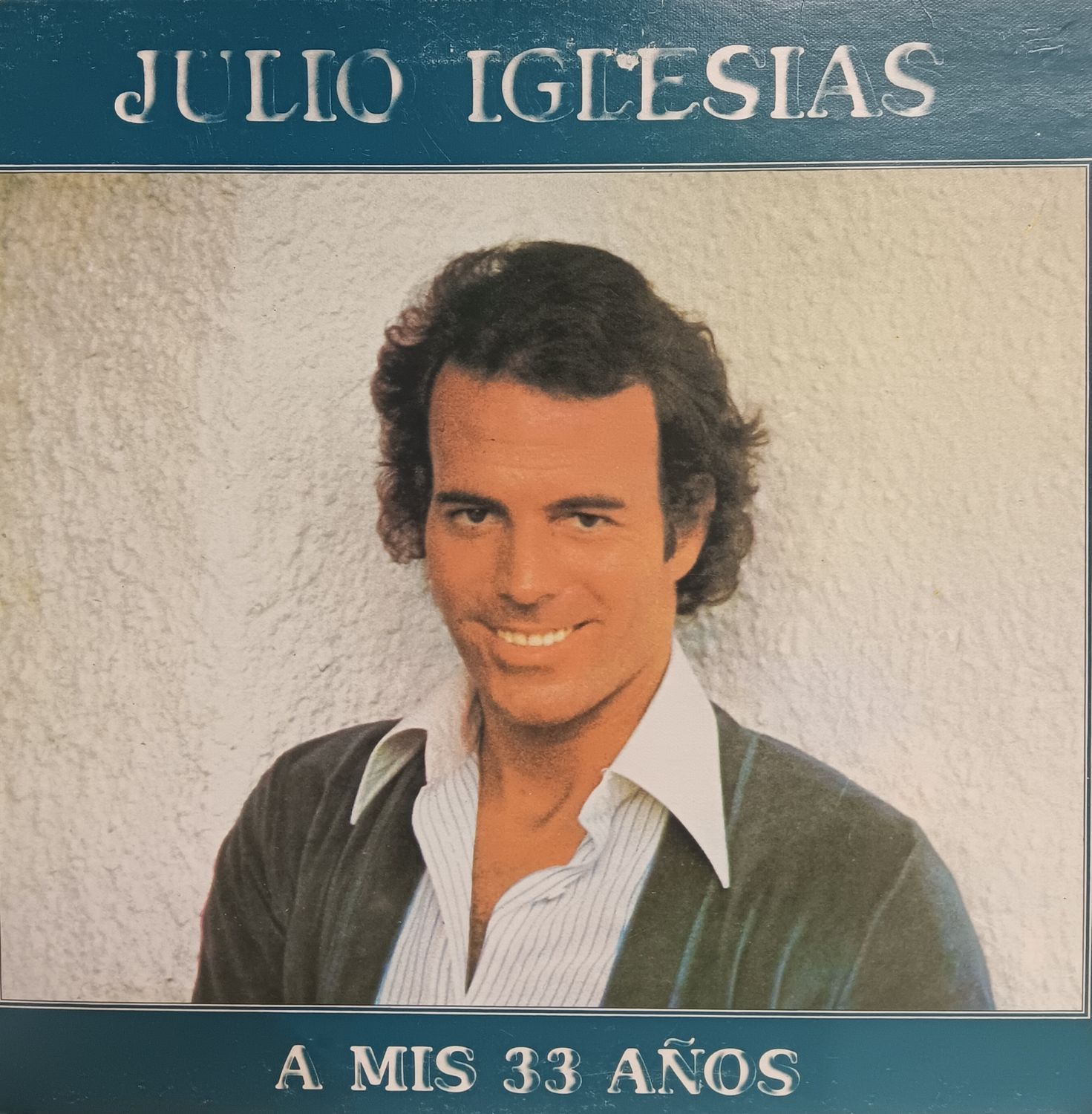 JULIO IGLESIAS - A MIS 33 ANOS
