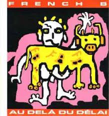 FRENCH B - AU DELÀ DU DÉLAI (CD/NEUF)