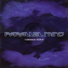PARALLEL MIND - COLOSSUS ADEA (CD)
