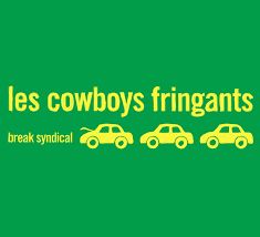 LES COWBOYS FRINGANTS - BREAK SYNDICAL (CD / NEUF)