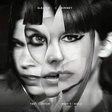 SLEATER-KINNEY - THE CENTER WON't HOLD (CD / NEUF)