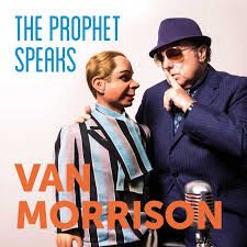 VAN MORRISON - THE PROPHET SPEAKS (CD / NEUF)
