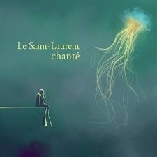 VARIOUS - LE SAINT-LAURENT CHANTÉ (CD / NEUF)