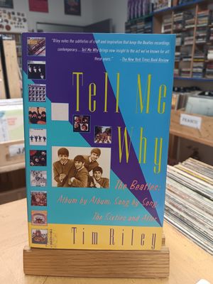 TIM RILEY - THE BEATLES TELL ME WHY (LIVRE)