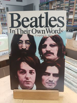 MILES - THE BEATLES IN THEIR OWN WORDS (LIVRE)