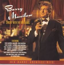 BARRY MANILOW - SINGIN&#39; WITH THE BIG BANDS (CD)