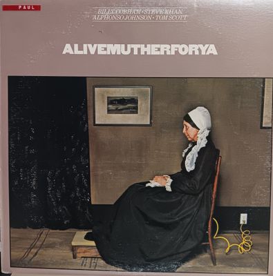 BILLY COBHAM ALPHONSO JOHNSON STEVE KHAN TOM SCOTT - ALIVEMUTHERFORYA