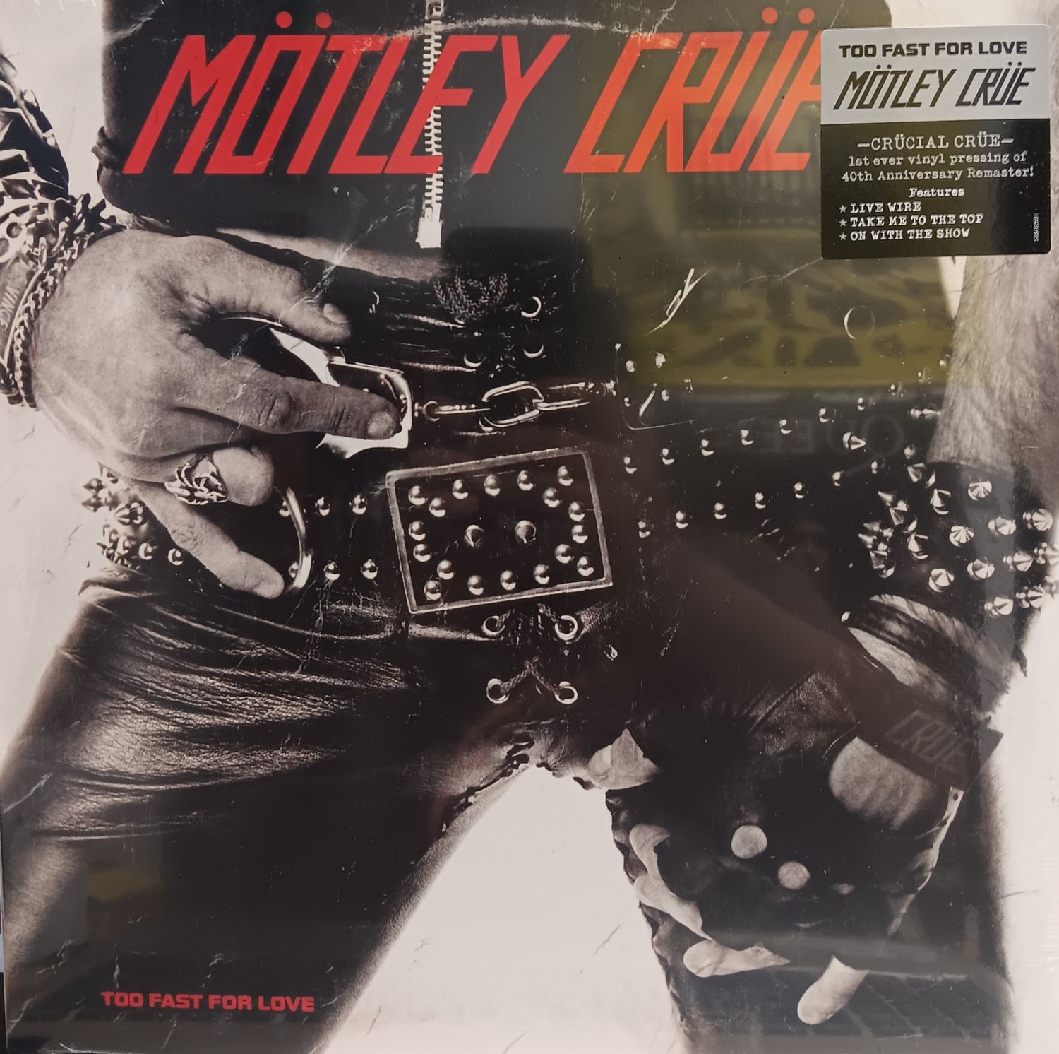 MOTLEY CRUE - TOO FAST FOR LOVE (NEUF)