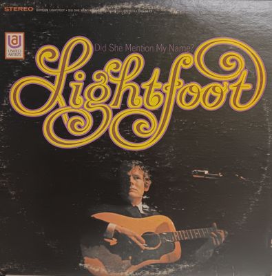 GORDON LIGHTFOOT - DID SHE MENTION MY NAME
