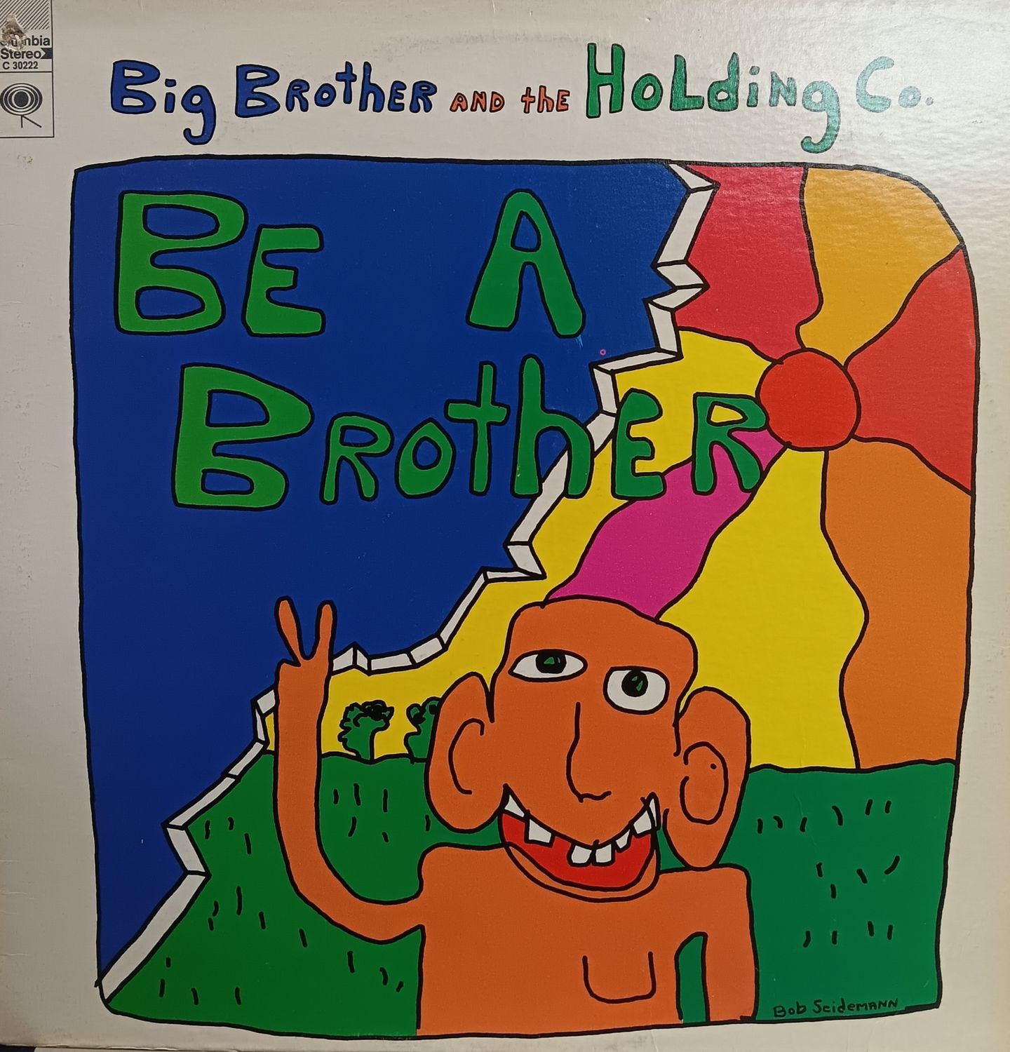 BIG BROTHER AND THE HOLDING COMPANY - BE A BROTHER