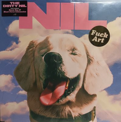 THE DIRTY NIL - FUCK ART