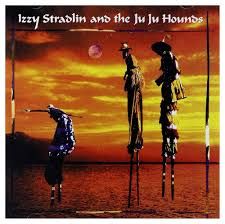 IZZY STRADLIN &amp; THE JU JU HOUNDS - IZZY STRADLIN &amp; THE JU JU HOUNDS (CD)