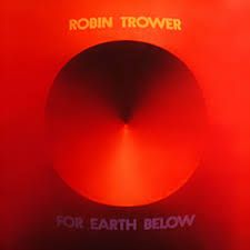 ROBIN TROWER - FOR EARTH BELOW (CD)