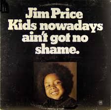 JIM PRICE - KIDS NOWADAYS AIN'T GOT NO SHAME (CD / JAPAN)