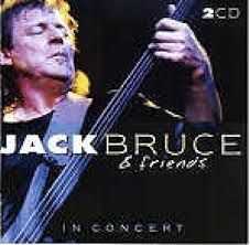 JACK BRUCE - JACK BRUCE &amp; FRIENDS IN CONCERT (CD)