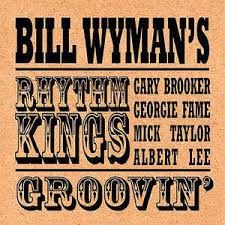 BILL WYMAN&#39;S RHYTHM KINGS - GROOVIN&#39; (CD)