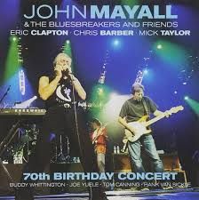 JOHN MAYALL - 70TH BIRTHDAY CONCERT (CD)