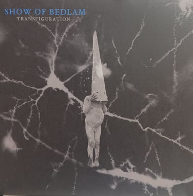 SHOW OF BEDLAM - TRANSFIGURATION (BLEU)