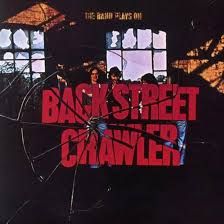 BACK STREET CRAWLER - THE BAND PLAYS ON (CD)