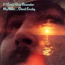 DAVID CROSBY - IF I COULD ONLY REMEMBER MY NAME (CD)