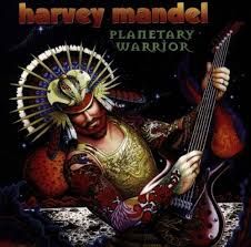 HARVEY MANDEL - PLANETARY WARRIOR (CD)