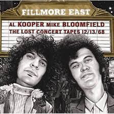 AL KOOPER &amp; MIKE BLOOMFIELD - FILLMORE EAST : THE LOST CONCERT TAPES (CD)