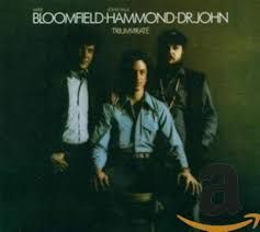 BLOOMFIELD HAMMOND DR JOHN - TRIUMVIRATE (CD)