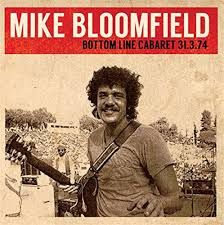 MIKE BLOOMFIELD - BOTTOM LINE CABARET (CD)