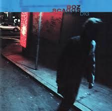 BOZ SCAGGS - DIG (CD)