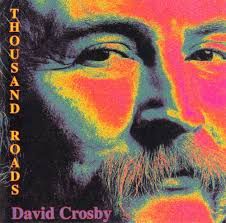 DAVID CROSBY - THOUSAND ROADS (CD)