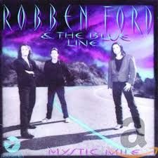 ROBBEN FORD &amp; THE BLUE LINE - MYSTIC MILE (CD)