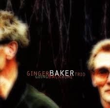 GINGER BAKER TRIO - GOING BACK HOME (CD)