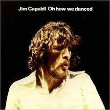 JIM CAPALDI - OH HOW WE DANCED (CD)