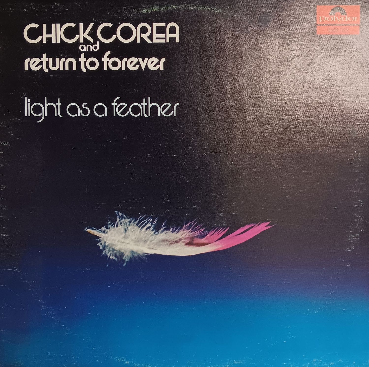 CHICK COREA AND RETURN TO FOREVER - Light as a feather