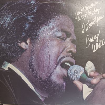 BARRY WHITE - JUST ANOTHER WAY TO SAY I LOVE YOU
