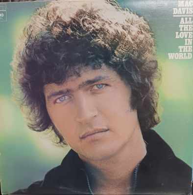 MAC DAVIS - ALL THE LOVE IN THE WORLD