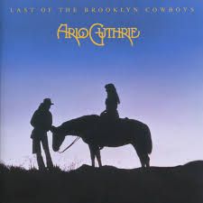ARLO GUTHRIE - LAST OF THE BROOKLYN COWBOY'S (CD)