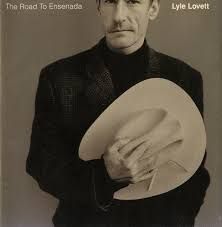 LYLE LOVETT - THE ROAD TO ENSENADA (CD)