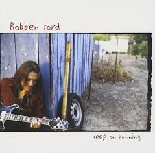 ROBBEN FORD - KEEP ON RUNNING (CD / JAPAN)